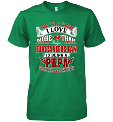 NFL The Only Thing I Love More Than Being A Tampa Bay Buccaneers Fan Is Being A Papa Football Men's Premium T-Shirt Men's Premium T-Shirt - HHHstores