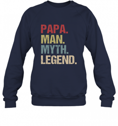 Papa Man Myth Legend Dad Father Crewneck Sweatshirt