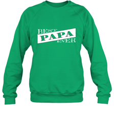 Best Papa Ever  Father's Day Crewneck Sweatshirt Crewneck Sweatshirt - HHHstores