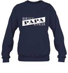 Best Papa Ever  Father's Day Crewneck Sweatshirt