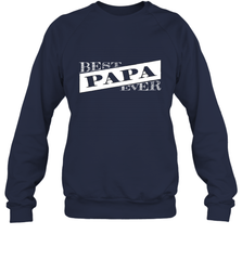 Best Papa Ever  Father's Day Crewneck Sweatshirt Crewneck Sweatshirt - HHHstores