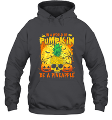 In A World Of Pumpkin Be A Pineapple Skull Halloween Funny Hooded Sweatshirt Hooded Sweatshirt - HHHstores
