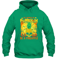 In A World Of Pumpkin Be A Pineapple Skull Halloween Funny Hooded Sweatshirt Hooded Sweatshirt - HHHstores