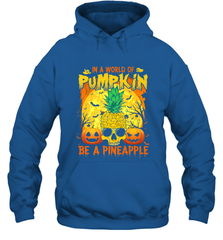 In A World Of Pumpkin Be A Pineapple Skull Halloween Funny Hooded Sweatshirt Hooded Sweatshirt - HHHstores