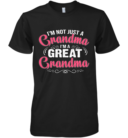 I'm a great Grandma Men's Premium T-Shirt Men's Premium T-Shirt / Black / XS Men's Premium T-Shirt - HHHstores