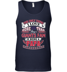 NFL The Only Thing I Love More Than Being A New York Giants Fan Is Being A Papa Football Men's Tank Top