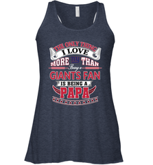 NFL The Only Thing I Love More Than Being A New York Giants Fan Is Being A Papa Football Women's Racerback Tank Women's Racerback Tank - HHHstores