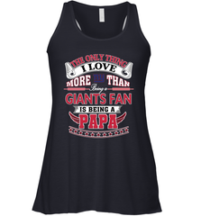 NFL The Only Thing I Love More Than Being A New York Giants Fan Is Being A Papa Football Women's Racerback Tank Women's Racerback Tank - HHHstores