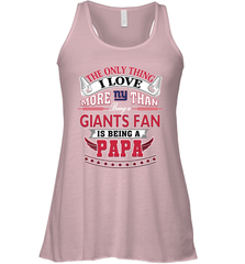 NFL The Only Thing I Love More Than Being A New York Giants Fan Is Being A Papa Football Women's Racerback Tank Women's Racerback Tank - HHHstores