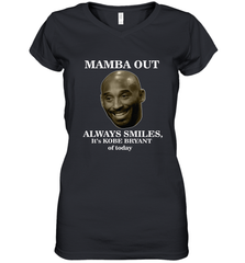 Mamba out always smiles, It's Kobe Bryant of today. Women's V-Neck T-Shirt Women's V-Neck T-Shirt - HHHstores
