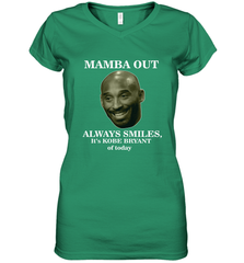 Mamba out always smiles, It's Kobe Bryant of today. Women's V-Neck T-Shirt Women's V-Neck T-Shirt - HHHstores