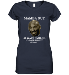 Mamba out always smiles, It's Kobe Bryant of today. Women's V-Neck T-Shirt Women's V-Neck T-Shirt - HHHstores