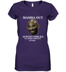 Mamba out always smiles, It's Kobe Bryant of today. Women's V-Neck T-Shirt Women's V-Neck T-Shirt - HHHstores