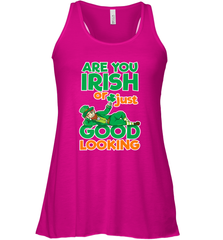 Are You Irish Or Just Good Looking Funny St Patricks Day Women's Racerback Tank Women's Racerback Tank - HHHstores