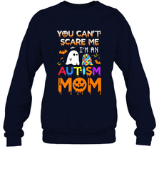 You Can't Scare Me I'm An Autism Mom Ghost Awareness Funny Crewneck Sweatshirt Crewneck Sweatshirt - HHHstores
