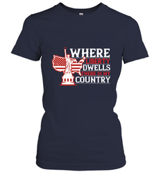 Where liberty dwells, there is my country 01 Women's T-Shirt