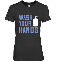 Wash your hands 01 Women's Premium T-Shirt Women's Premium T-Shirt - HHHstores
