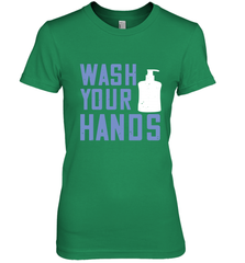 Wash your hands 01 Women's Premium T-Shirt Women's Premium T-Shirt - HHHstores