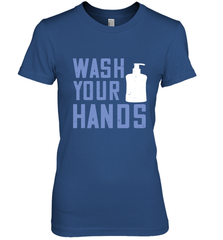 Wash your hands 01 Women's Premium T-Shirt Women's Premium T-Shirt - HHHstores