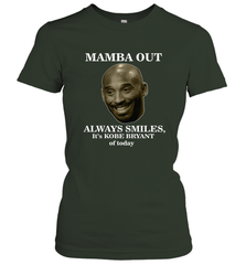 Mamba out always smiles, It's Kobe Bryant of today. Women's T-Shirt Women's T-Shirt - HHHstores