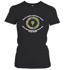April is autism awareness month , Every day is Autism awareness day in our home AutismT shirt Women's T-Shirt Women's T-Shirt - HHHstores