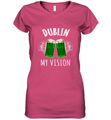 Dublin My Vision St Patrick's Day Women's V-Neck T-Shirt Women's V-Neck T-Shirt - HHHstores