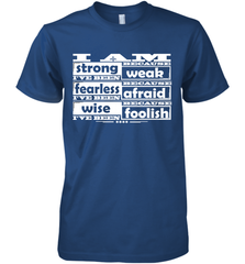 I am strong, fearless wise Best Novelty Gift Wing Inspirational Quote Men's Premium T-Shirt Men's Premium T-Shirt - HHHstores