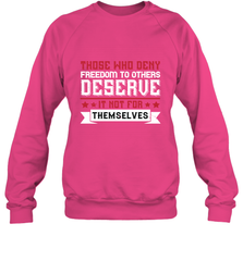 Those who deny freedom to others deserve it not for themselves 01 Crewneck Sweatshirt Crewneck Sweatshirt - HHHstores