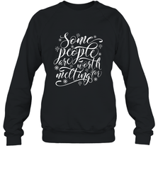 Some People Are Worth Melting For Crewneck Sweatshirt Crewneck Sweatshirt - HHHstores