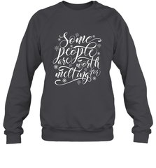 Some People Are Worth Melting For Crewneck Sweatshirt Crewneck Sweatshirt - HHHstores