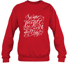Some People Are Worth Melting For Crewneck Sweatshirt Crewneck Sweatshirt - HHHstores