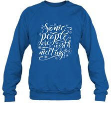 Some People Are Worth Melting For Crewneck Sweatshirt Crewneck Sweatshirt - HHHstores
