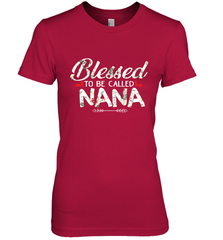 Blessed to be called Nana design Women's Premium T-Shirt Women's Premium T-Shirt - HHHstores