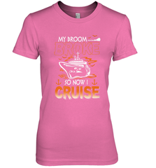My Broom Broke So Now I Cruise Halloween Cruising Women's Premium T-Shirt Women's Premium T-Shirt - HHHstores