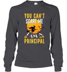 You Can't Scare Me Principal Quote Halloween Funny Costume Long Sleeve T-Shirt Long Sleeve T-Shirt - HHHstores
