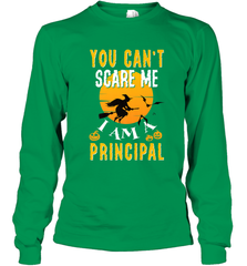 You Can't Scare Me Principal Quote Halloween Funny Costume Long Sleeve T-Shirt Long Sleeve T-Shirt - HHHstores