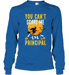 You Can't Scare Me Principal Quote Halloween Funny Costume Long Sleeve T-Shirt Long Sleeve T-Shirt - HHHstores