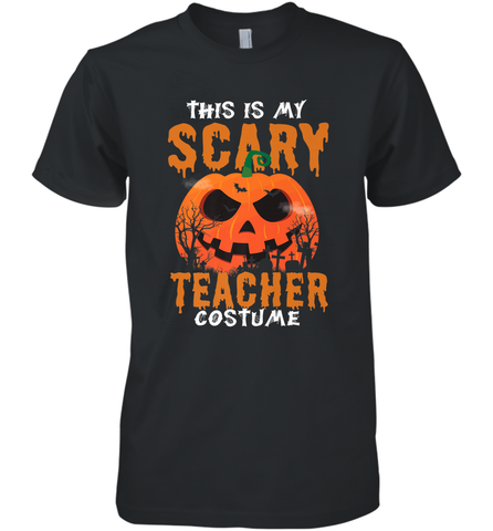 This Is My Scary Teacher Costume Halloween Gift Men's Premium T-Shirt Men's Premium T-Shirt / Black / XS Men's Premium T-Shirt - HHHstores