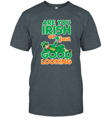 Are You Irish Or Just Good Looking Funny St Patricks Day Men's T-Shirt Men's T-Shirt - HHHstores