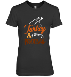 Turkey And Football Thanksgiving Day Football Fan Holiday Women's Premium T-Shirt