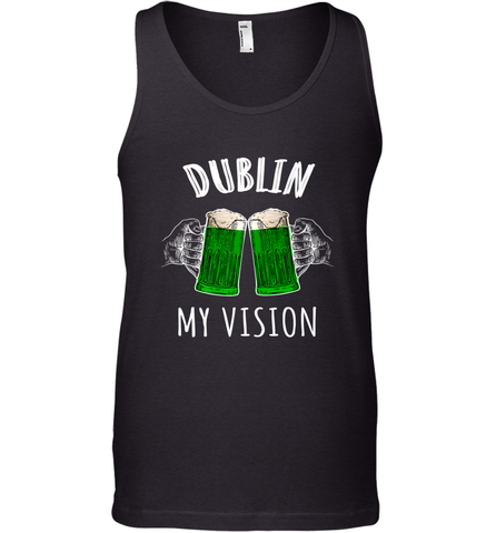 Dublin My Vision St Patrick's Day Men's Tank Top Men's Tank Top / Black / XS Men's Tank Top - HHHstores