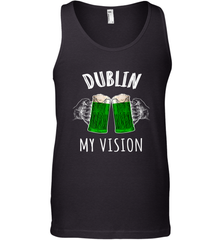Dublin My Vision St Patrick's Day Men's Tank Top Men's Tank Top - HHHstores