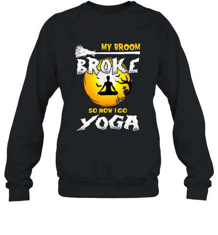 My Broom Broke So Now I Go Yoga Funny Halloween Costume Gift Crewneck Sweatshirt Crewneck Sweatshirt / Black / S Crewneck Sweatshirt - HHHstores