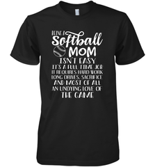 Being A Softball Mom Isnt Easy Men's Premium T-Shirt Men's Premium T-Shirt - HHHstores