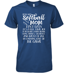 Being A Softball Mom Isnt Easy Men's Premium T-Shirt Men's Premium T-Shirt - HHHstores