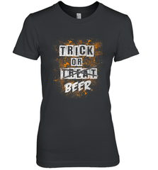 Trick or Beer Funny Halloween Trick or Treat Women's Premium T-Shirt Women's Premium T-Shirt - HHHstores