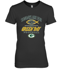 Sundays Are For Jesus and Green Bay Funny Christian Football 1 Women's Premium T-Shirt Women's Premium T-Shirt - HHHstores