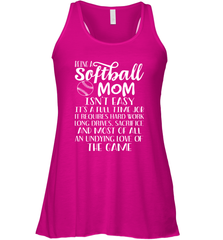 Being A Softball Mom Isnt Easy Women's Racerback Tank Women's Racerback Tank - HHHstores