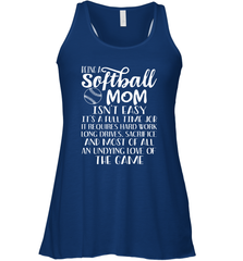 Being A Softball Mom Isnt Easy Women's Racerback Tank Women's Racerback Tank - HHHstores
