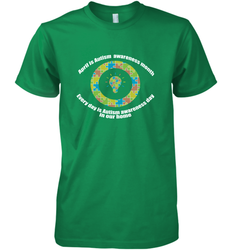 April is autism awareness month , Every day is Autism awareness day in our home AutismT shirt Men's Premium T-Shirt